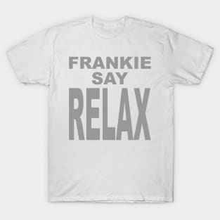 FRANKIE SAY RELAX T-Shirt